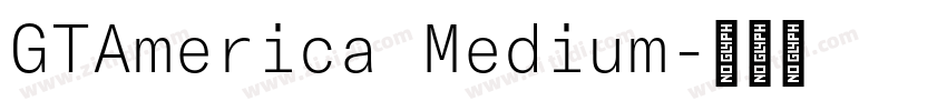 GTAmerica Medium字体转换